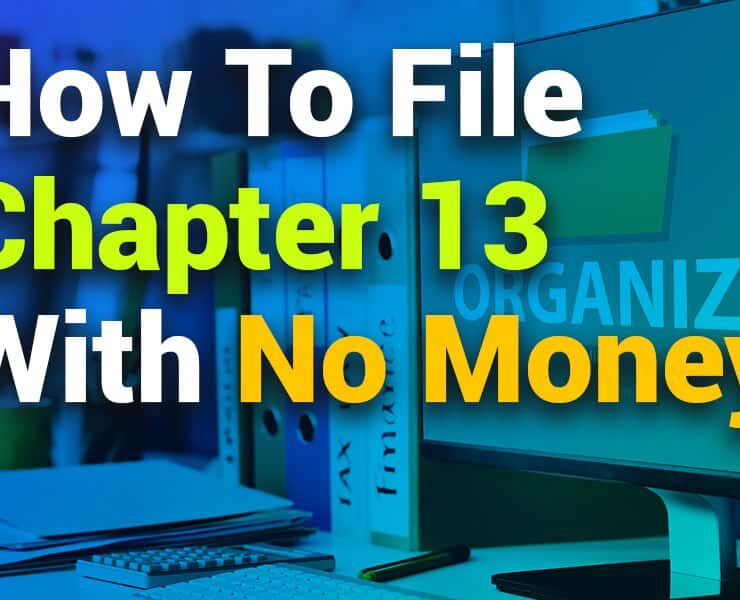 How to File Chapter 13 with No Money