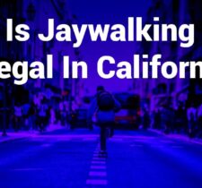 Is Jaywalking Illegal in California